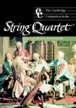 Cambridge Companion to the String Quartet